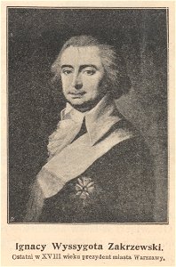 Ignacy Wyssogota Zakrzewski, Ostatni w XVIII wieku prezydent miasta Warszawy (62035)
