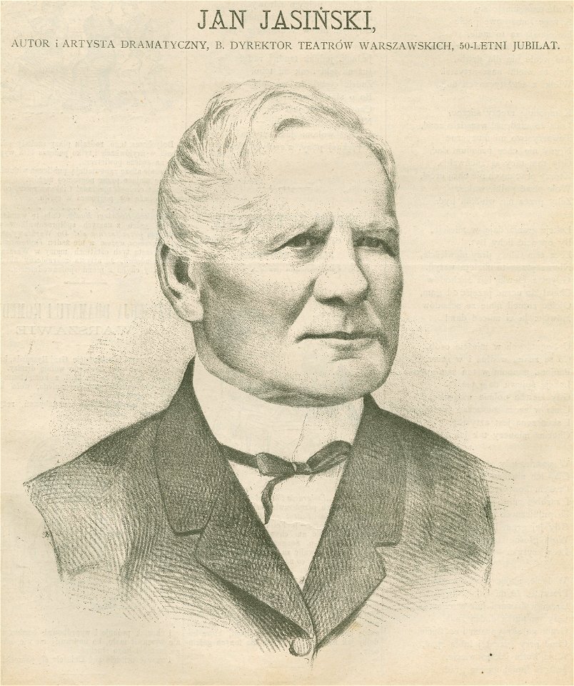 Jan Jasiński autor i artysta dramatyczny, b. dyrektor teatrów warszawskich 50-letni jubilat (72546)