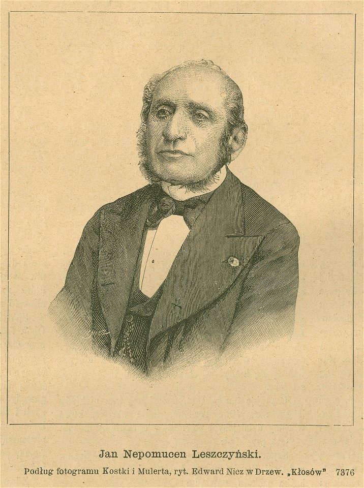 Jan Nepomucen Leszczyński podług fotogramu Kostki i Mulerta ryt. Edward Nicz w Drzew. Kłosów (77197)