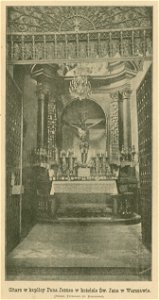Kościół katedralny Św. Jana w Warszawie Ołtarz w kaplicy Pana Jezusa w kościele Św. Jana w Warszawie Podług fotografii St. Bogackiego (82669)