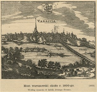 Most warszawski około r. 1600-go - Według rysunku w dziele Jerzego Brauna (59662)