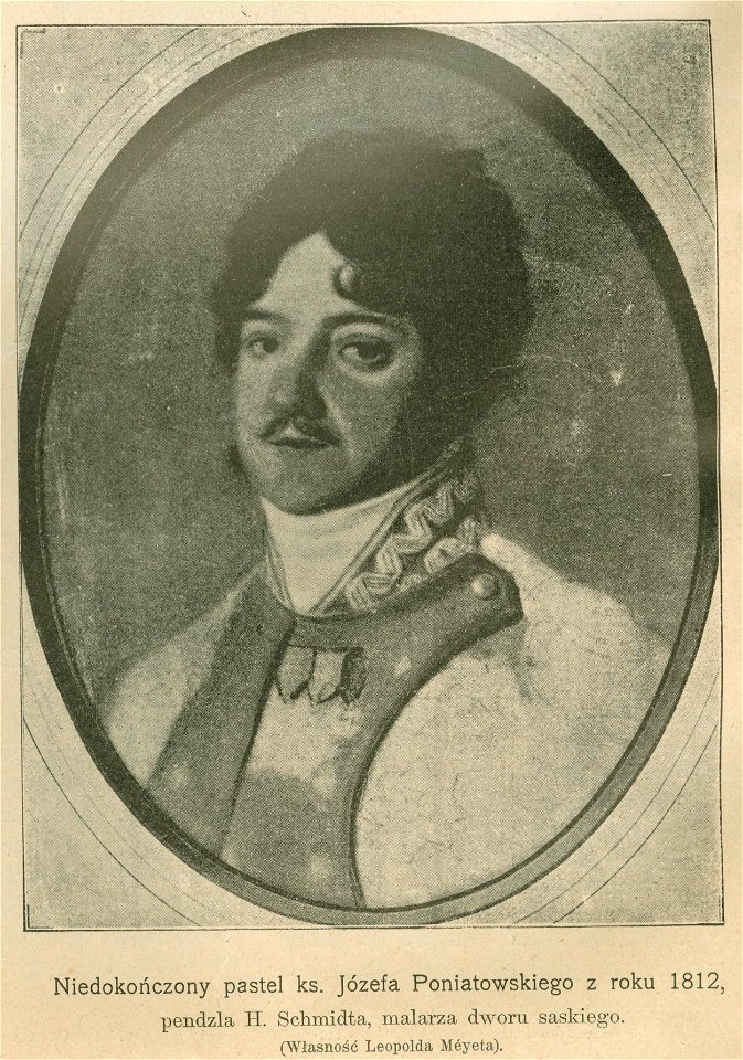 Niedokończony pastel ks. Józefa Poniatowskiego z roku 1812 pendzla H. Schmidta malarza dworu saskiego, Własność Leopolda Meyeta (68568)