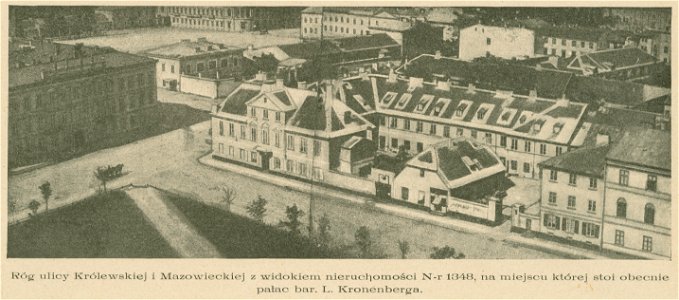 Róg ulicy Królewskiej i Mazowieckiej z widokiem nieruchomości numer 1348, na miejscu której stoi obecnie pałac bar. L. Kronenberg (80648)