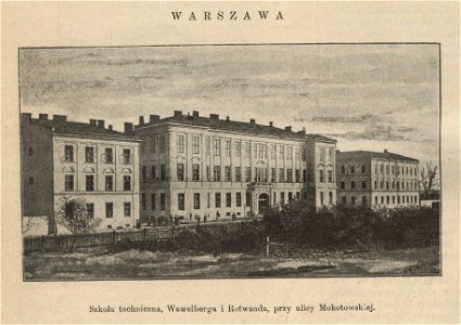 Szkoła techniczna, Wawelberga i Rotwanda przy ulicy Mokotowskiej (54653)