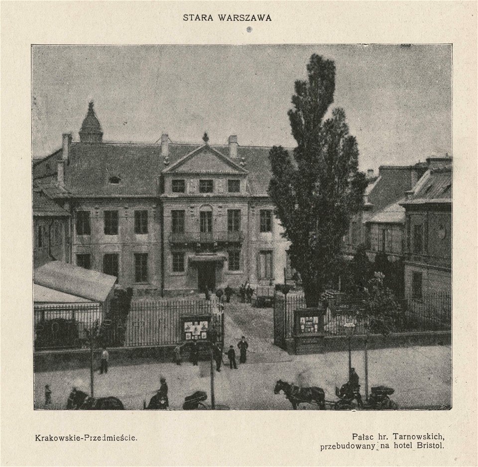 Stara Warszawa - Krakowskie-Przedmieście - Pałac hr. Tarnowskich przebudowany na hotel Bristol (55678)