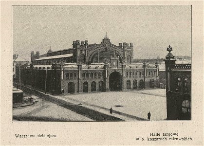 Warszawa dzisiejsza- Halle targowe w b. koszarach mirowskich (54977)
