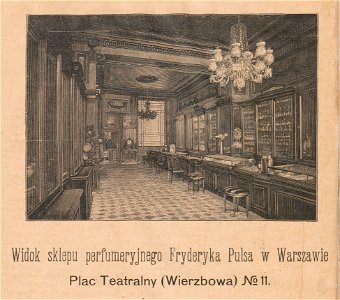 Widok sklepu perfumeryjnego Fryderyka Pulsa w Warszawie- Plac Teatralny (Wierzbowa) nr 11 (68720)