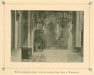 Widok perspektywy wnętrza katedry Ś-go. Jana w Warszawie Fot. A. Karolego (80031)
