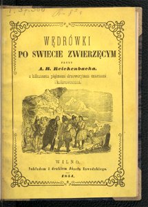 Wedrowki po swiecie zwierzecym. Oddz. 1 1854 (112783982)