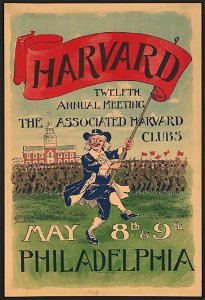 Harvard, twelfth annual meeting, the Associated Harvard clubs. May 8th and 9th, Philadelphia LCCN2015646414