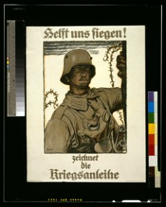 Helft uns siegen! Zeichnet die Kriegsanleihe LCCN2004665855. Free illustration for personal and commercial use.