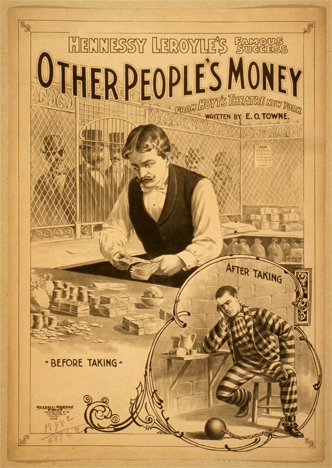 Hennessy Leroyle's famous success, Other people's money from Hoyt's Theatre New York - written by E.O. Towne. LCCN2014636352