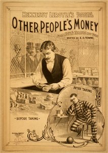 Hennessy Leroyle's famous success, Other people's money from Hoyt's Theatre New York - written by E.O. Towne. LCCN2014636352