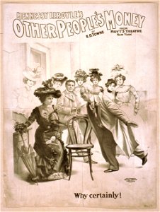 Hennessy Leroyle's Other people's money from Hoyt's Theater, New York - by E.O. Towne. LCCN2014636675