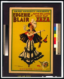 Henri Gressit presents Eugenie Blair in David Belasco's great play, Zaza LCCN2014635979