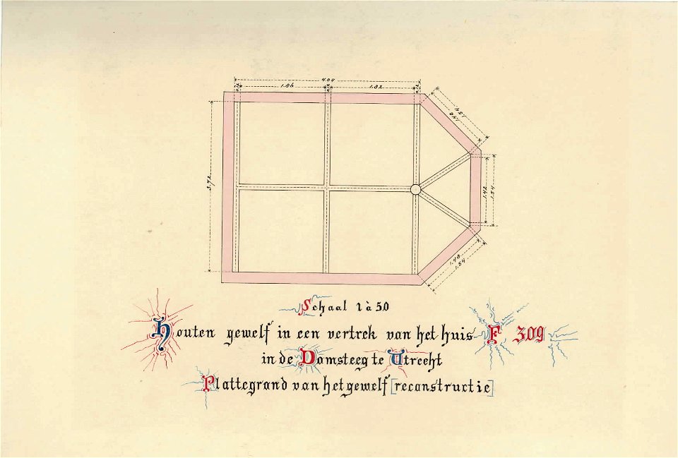 HUA-35283-Plattegrond van een vertrek met een gedecoreerd houten gewelf met gepolychromeerde ribben in het huis Domsteeg F 309NB Het adres Domsteeg F 309 is in 