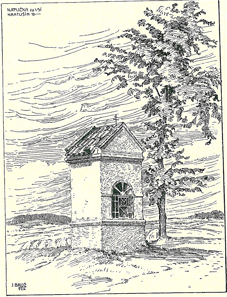 Josef Brož (1866-1949) - kaplička za vsí Kratušín