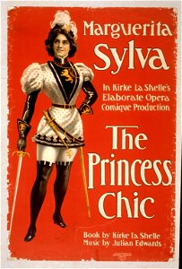 Marguerita Sylva in Kirke La Shelle's elaborate opera comique production, The Princess Chic book by Kirke La Shelle, music by Julian Edwards. LCCN2014635912