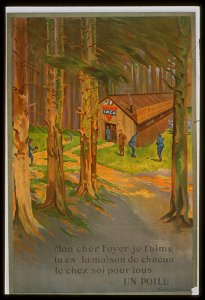 Mon cher foyer, je t'aime tu es la maison de chacun le chez soi pour tous - un poilu - Lawrence Harris, France. 1918. LCCN99613757