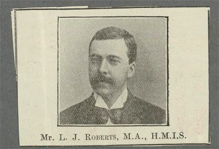 Mr. L. J. Roberts, M.A., H.M.I.S (5449789)