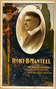 Rob't B. Mantell assisted by Miss Marie Booth Russell and a company of players in classic and romantic productions. LCCN2014635531