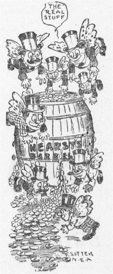 Sottek cartoon about William Randolph Hearst's campaign funds