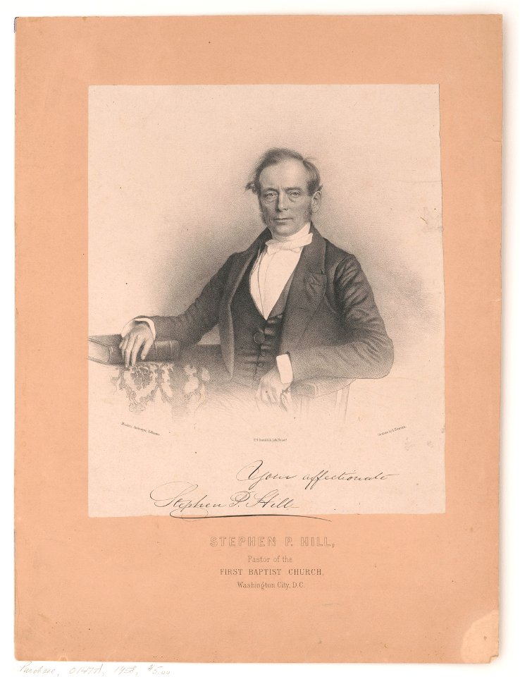 Stephen P. Hill, Pastor of the First Baptist Church, Washington, D.C LCCN2003673096