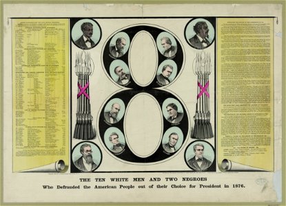 Ten white men and two Negroes who defrauded the American people out of their choice for president in 1876 - Connelly-Co. 192 B'Way, N.Y. LCCN2012647276