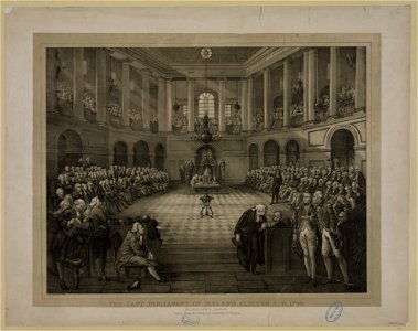 The Last Parliament of Ireland Elected A.D. 1790-College Green, Dublin LCCN96524891