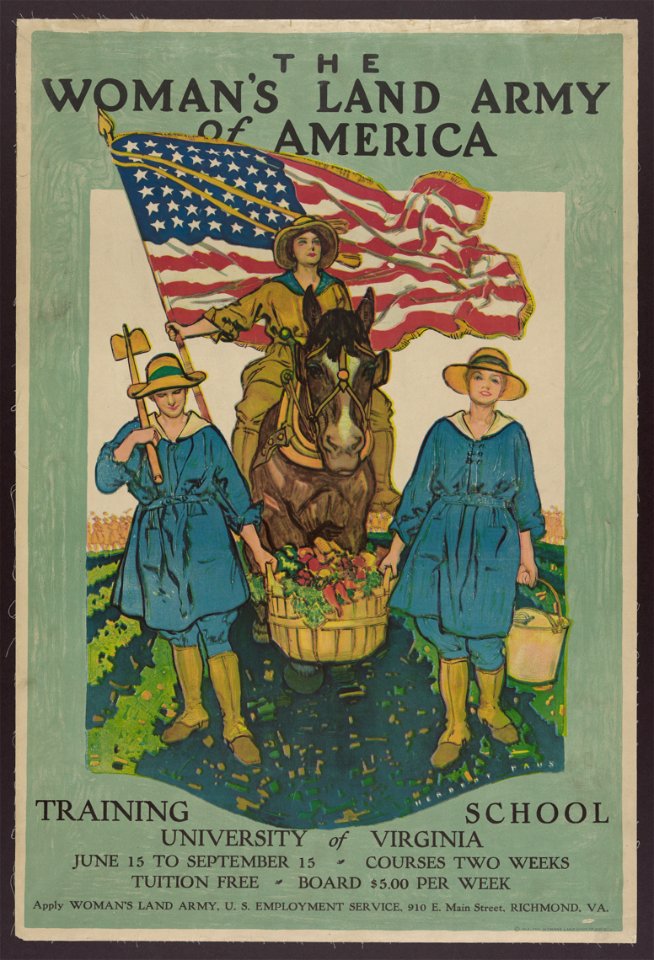 The Woman's Land Army of America-Training school, University of Virginia-Apply Woman's Land Army, U.S. Employment Service, Richmond, Va. - Herbert Paus. LCCN97520484
