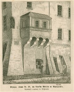 Wykusz domu Nr. 48 na Starem Mieście w Warszawie Rysował z natury A. Głębocki (79854)