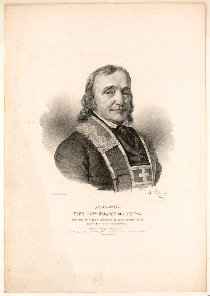 Very Revd. William Mathews, Rector of St. Patrick's Church, Washington City - from life on stone by Chs. Fenderich 1841. LCCN2003656262