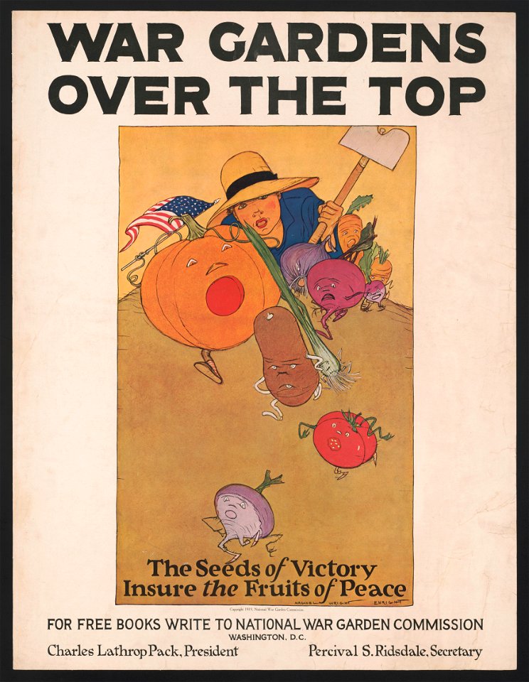 War gardens over the top. The seeds of victory insure the fruits of peace - Maginel Wright Enright. LCCN95506484
