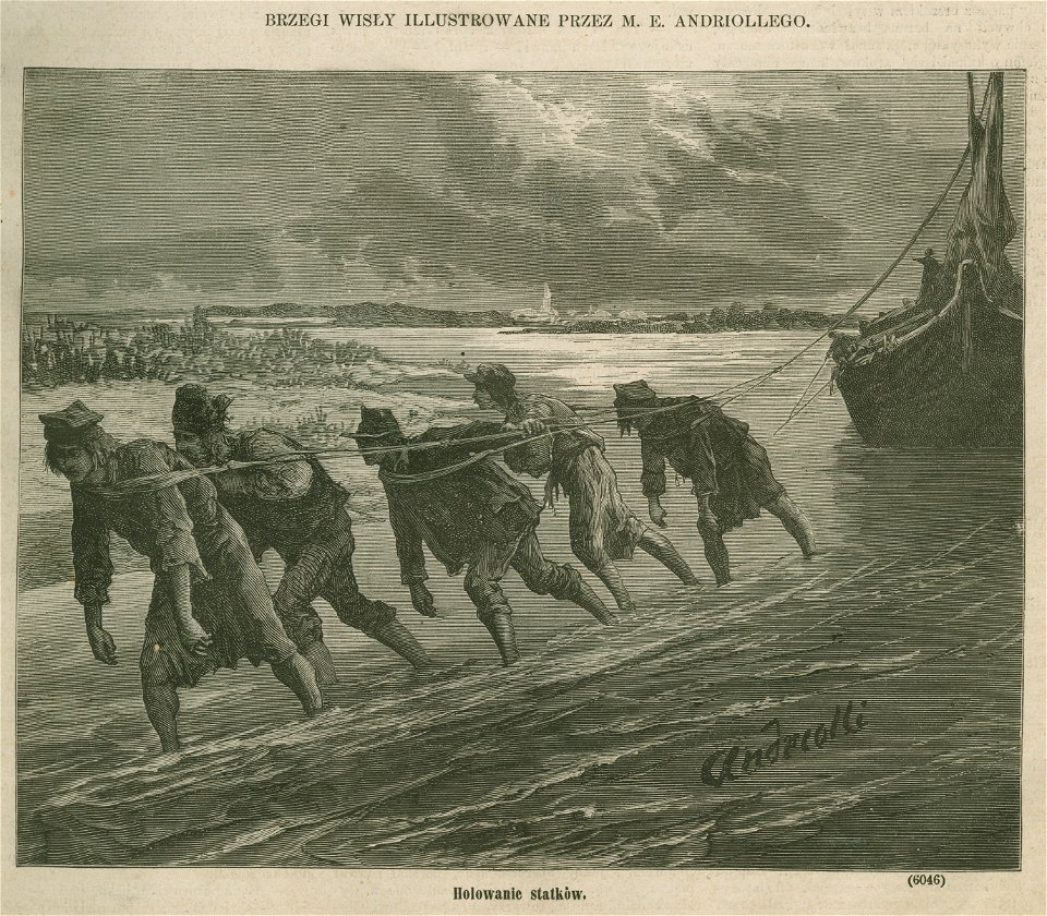 Brzegi Wisły illustrowane przez M. Andriollego Holowanie statków (79849)