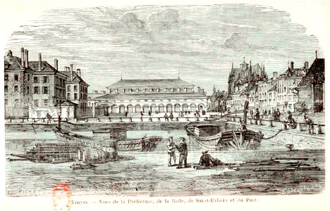 Préfecture, Halle aux Blés, Saint-Urbain and Port - Troyes 1860