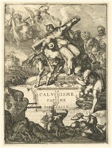 Titelprent Le calvinisme et papisme mis en paralelle, NL-HlmNHA 53008760