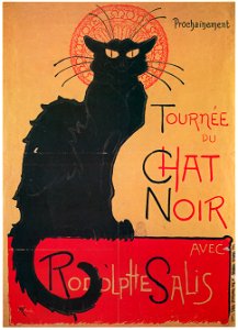 Théophile Steinlen – Chat Noir de Rodolphe Salis. [from Catalogue de l’Exhibition Paris de la Belle Epoque 1982]