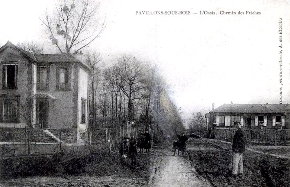 Pavillons-sous-Bois.Oasis.Chemin des Friches