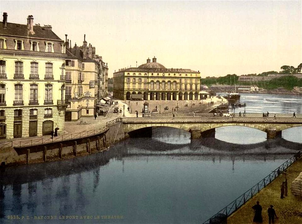 Bayonne.Pont et théâtre, vers 1890