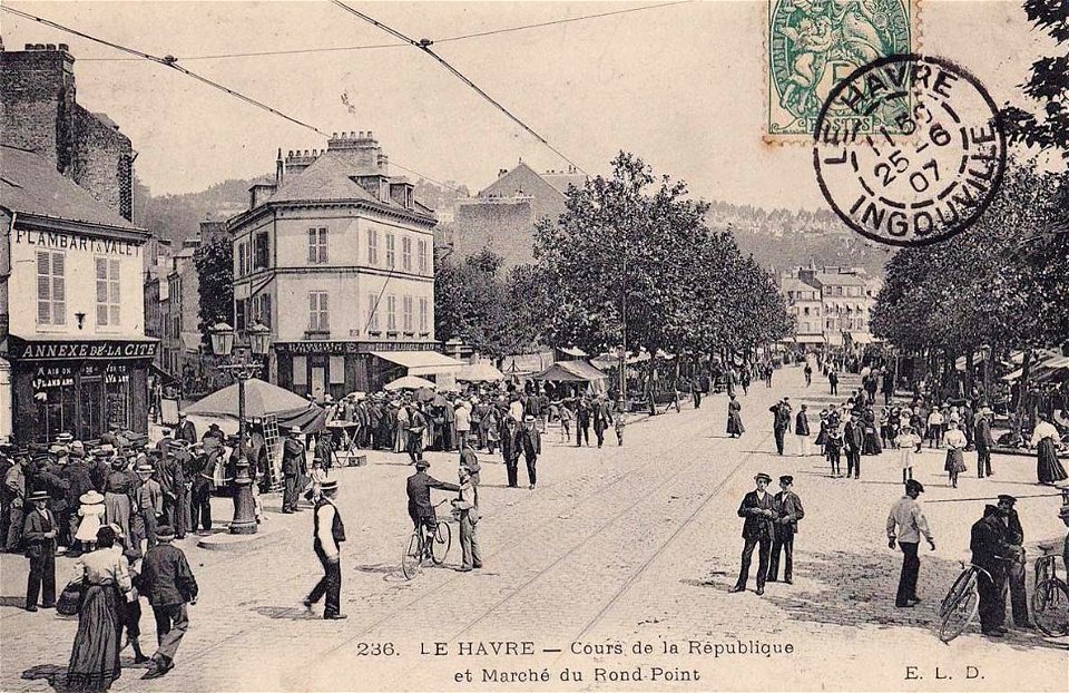 Le Havre.Cours de la République et marché du Rond-Point en 1907