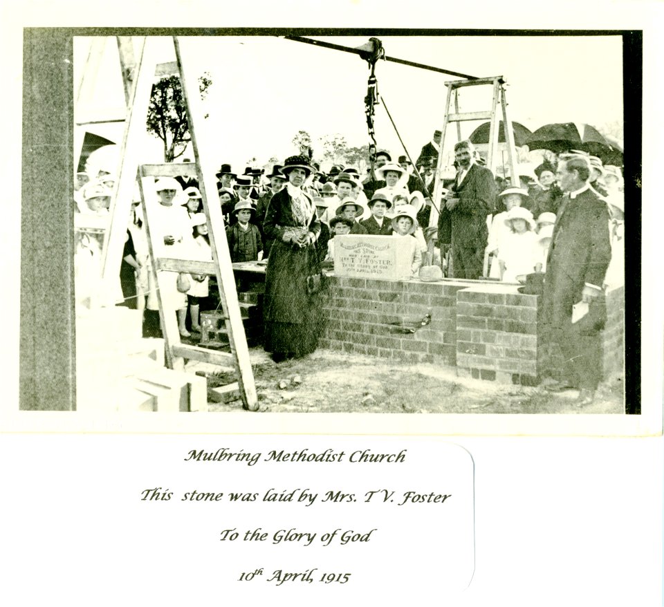 Mulbring Methodist Church - this stone was laid by Mrs T. V. Foster to the glory of God, 1oth April, 1915