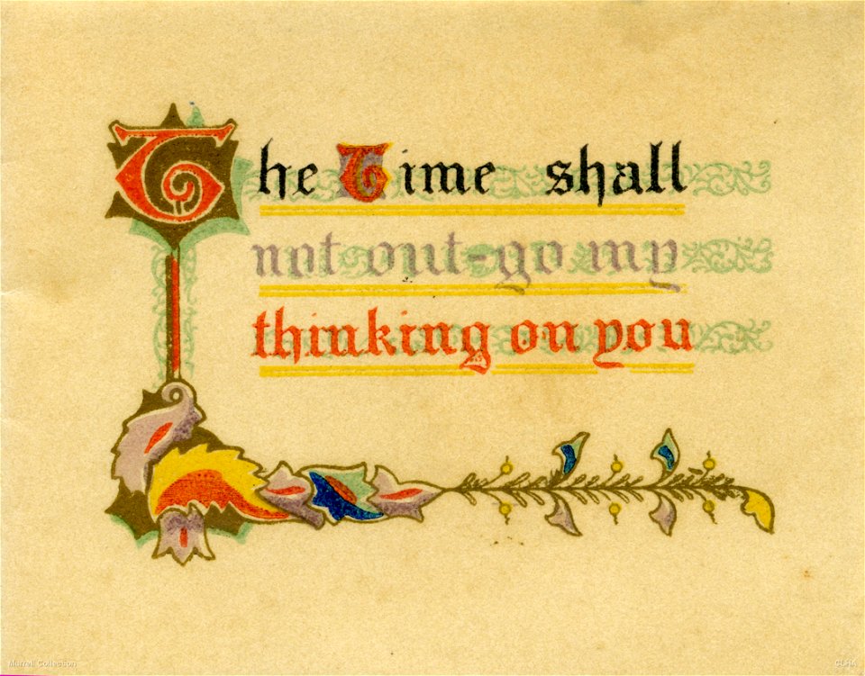 "The time shall not out-go my thinking of you" - New Year card, 1913
