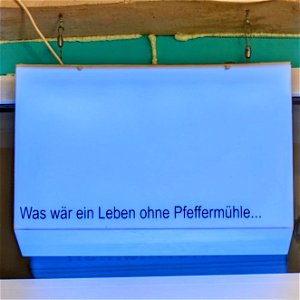 Was wäre ein Leben ohne Pfeffermühle...