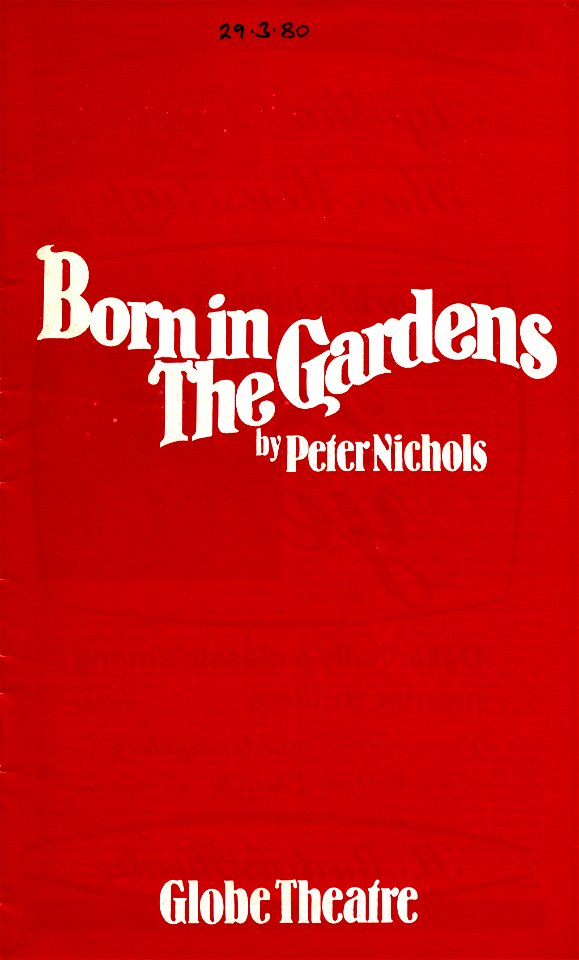 Born in The Gardens at the Globe Theatre, 1980