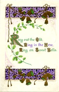 "Ring out the old, ring in the new, ring on sweet bells." - New Year postcard photo