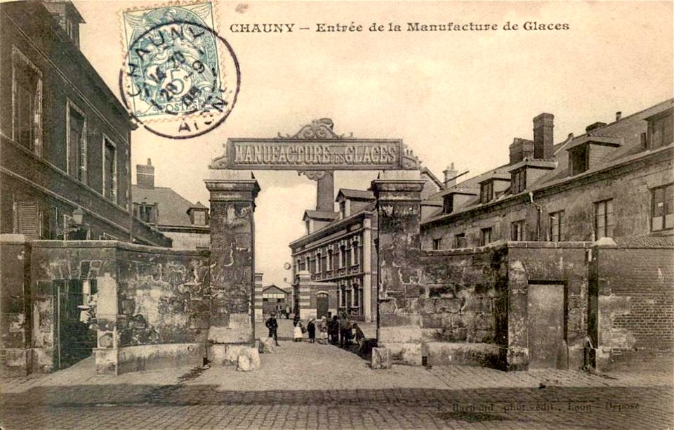 Chauny.Entrée de la Manufacture de Glaces