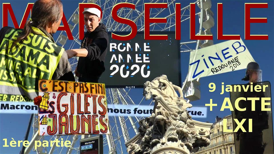 9 janvier + Acte 61  Marseille gilets jaunes et syndicats 1ère pariie