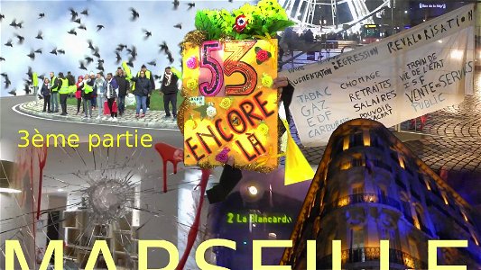 Acte 53 anniversaire gilets jaunes Marseille 3ème partie