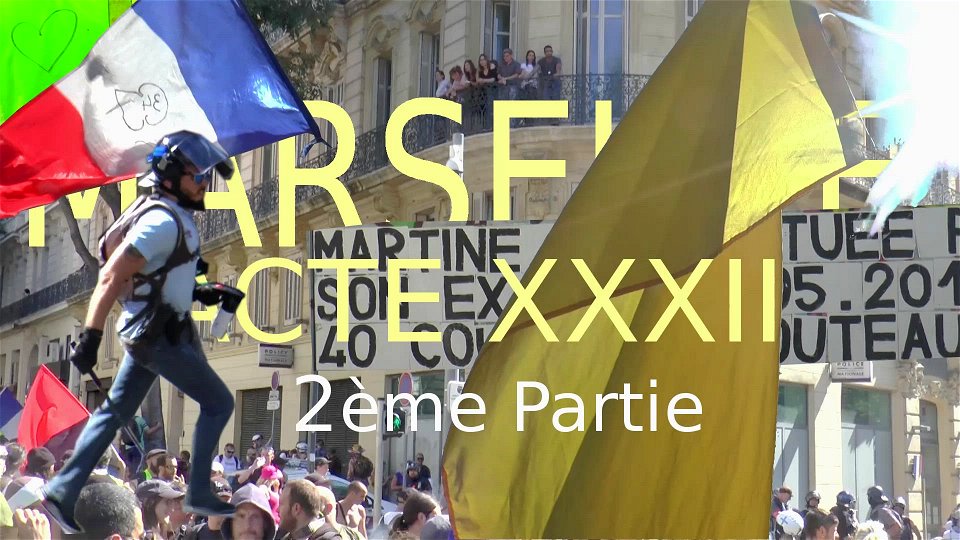 Acte 32 Marseille gilets jaunes mon résumé 2ème partie