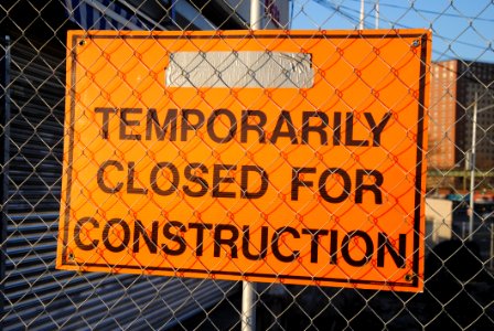Temporarily Closed For Construction Sign